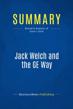 eBook: Summary: Jack Welch and the GE Way