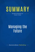 ebook: Summary: Managing the Future