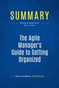 eBook: Summary: The Agile Manager's Guide to Getting Organized