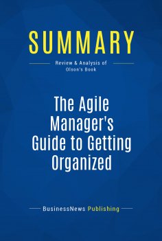 ebook: Summary: The Agile Manager's Guide to Getting Organized