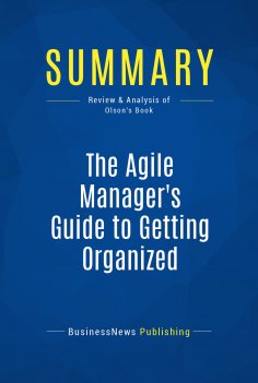 eBook: Summary: The Agile Manager's Guide to Getting Organized