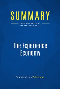 eBook: Summary: The Experience Economy