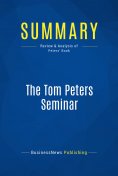 ebook: Summary: The Tom Peters Seminar