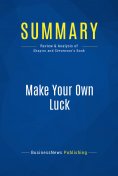 eBook: Summary: Make Your Own Luck