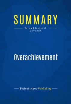 eBook: Summary: Overachievement