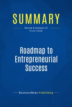 ebook: Summary: Roadmap to Entrepreneurial Success