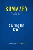 ebook: Summary: Shaping the Game