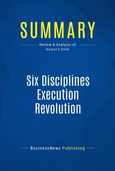 ebook: Summary: Six Disciplines Execution Revolution