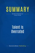 ebook: Summary: Talent Is Overrated
