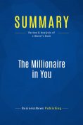 eBook: Summary: The Millionaire in You