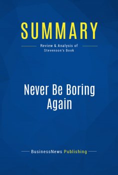 ebook: Summary: Never Be Boring Again