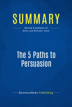eBook: Summary: The 5 Paths to Persuasion