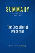 ebook: Summary: The Exceptional Presenter