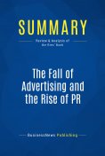 ebook: Summary: The Fall of Advertising and the Rise of PR