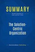 eBook: Summary: The Solution-Centric Organization