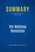 eBook: Summary: The Wellness Revolution