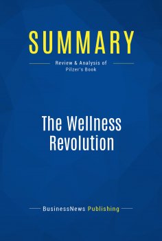 ebook: Summary: The Wellness Revolution