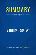 ebook: Summary: Venture Catalyst