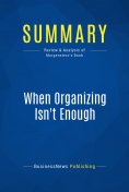 ebook: Summary: When Organizing Isn't Enough