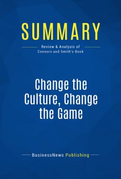 eBook: Summary: Change the Culture, Change the Game