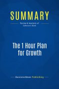 ebook: Summary: The 1 Hour Plan for Growth