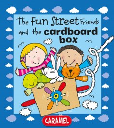 eBook: The Fun Street Friends and the Cardboard Box