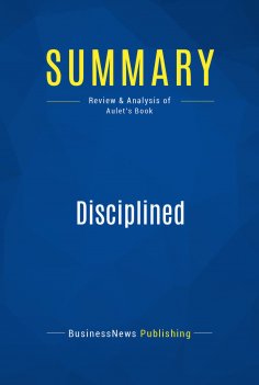 eBook: Summary: Disciplined Entrepreneurship