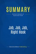 ebook: Summary: Jab, Jab, Jab, Right Hook