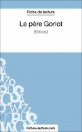 eBook: Le père Goriot de Balzac (Fiche de lecture)