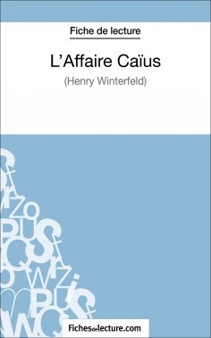 ebook: L'Affaire Caïus d'Henry Winterfeld (Fiche de lecture)