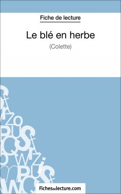 eBook: Le blé en herbe de Colette (Fiche de lecture)