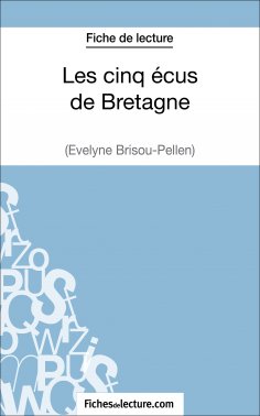 ebook: Les cinq écus de Bretagne d'Evelyne Brisou-Pellen (Fiche de lecture)