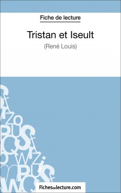 ebook: Tristan et Iseult de René Louis (Fiche de lecture)