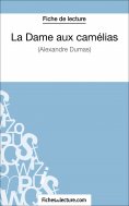 ebook: La Dame aux camélias d'Alexandre Dumas (Fiche de lecture)