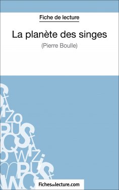 ebook: La planète des singes - Pierre Boulle (Fiche de lecture)