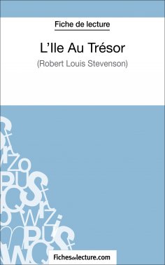ebook: L'Ile Au Trésor de Robert Louis Stevenson (Fiche de lecture)