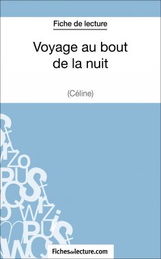 ebook: Voyage au bout de la nuit de Céline (Fiche de lecture)