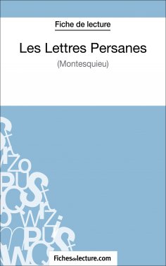 ebook: Les Lettres Persanes de Montesquieu (Fiche de lecture)