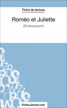 eBook: Roméo et Juliettede Shakespeare (Fiche de lecture)