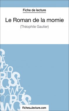 eBook: Le Roman de la momie de Théophile Gautier (Fiche de lecture)