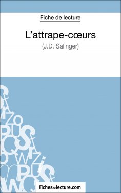 eBook: L'attrape-cœurs - J.D. Salinger (Fiche de lecture)
