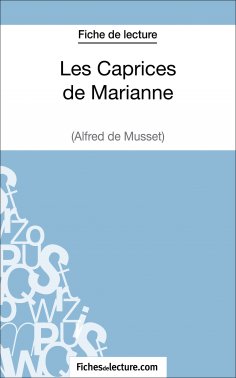 ebook: Les Caprices de Marianne d'Alfred de Musset (Fiche de lecture)