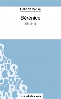 ebook: Bérénice de Racine (Fiche de lecture)