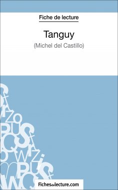 ebook: Tanguy de Michel Del Castillo (Fiche de lecture)