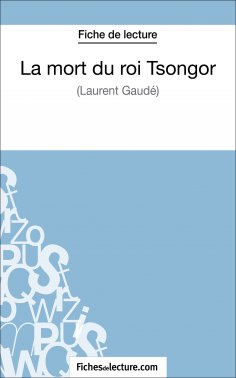 ebook: La mort du roi Tsongor de Laurent Gaudé (Fiche de lecture)
