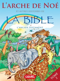 eBook: L'arche de Noé et autres histoires de la Bible