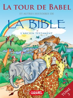 eBook: La Tour de Babel et autres histoires de la Bible