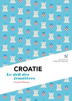 ebook: Croatie : Le défi des frontières