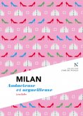 ebook: Milan : Audacieuse et orgueilleuse