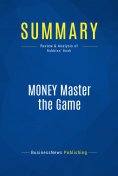 eBook: Summary: MONEY Master the Game